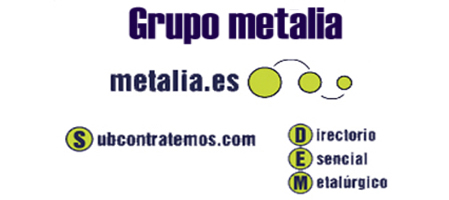 el grupo metalia cierra el 2006 con un gran crecimiento