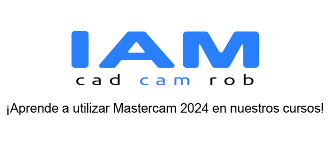 IAMCAD: ¡Aprende a utilizar Mastercam 2024 en nuestros cursos!