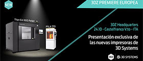 3DZ Premiere europea - Presentación exclusiva de las nuevas impresoras de 3D Systems - 24 de octubre de 2024