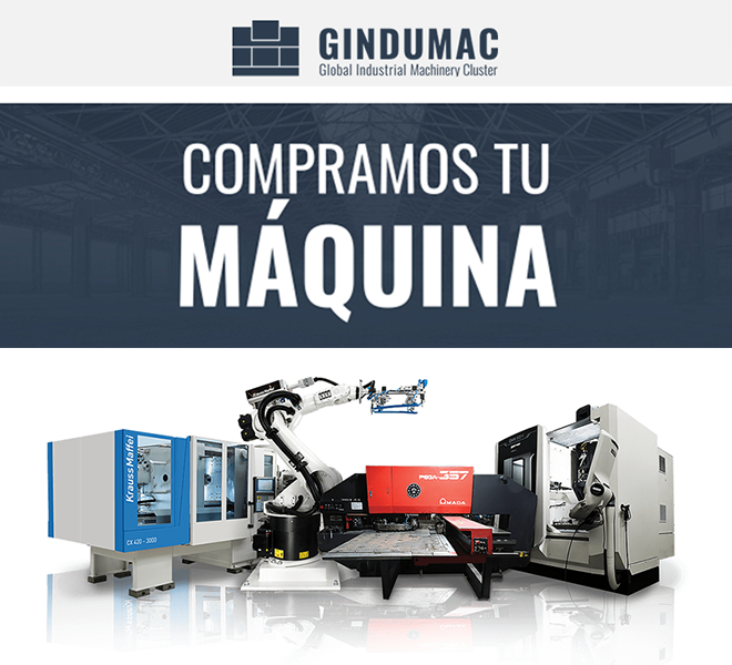 GINDUMAC: Compramos su máquina