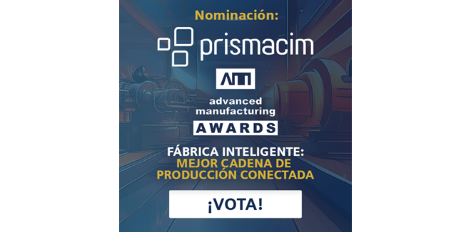 Prismacim, nominada a los premios Advanced Manufacturing Awards 2024.