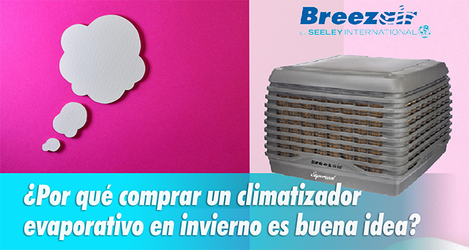 AUSTRALAIR: ¿Por qué comprar un climatizador evaporativo en invierno?