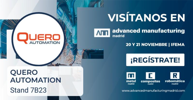 QUERO Automation: Ven a visitarnos a Advanced Manufacturing Madrid 2024 