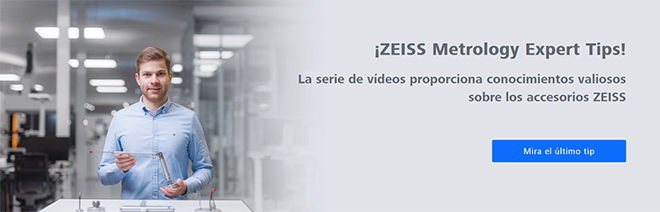 ZEISS Metrology Tips de nuestros Expertos